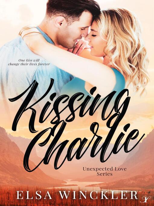 Title details for Kissing Charlie by Elsa Winckler - Available